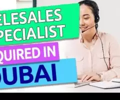 Telesales Specialist Required in Dubai