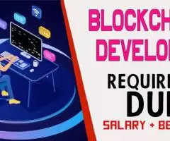 Blockchain Developer Required in Dubai