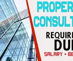 Property Consultant Required in Dubai