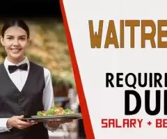 Waitress Required in Dubai