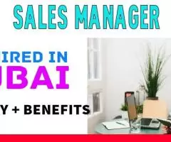 Sales Manager Required in Dubai