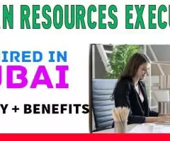 Human Resources Executive Required in Dubai