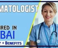 Dermatologist Required in Dubai