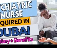 Psychiatric Nurse Required in Dubai