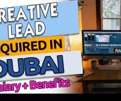 Creative Lead Required in Dubai