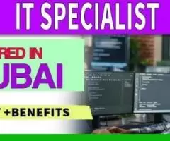 IT Specialist Required in Dubai