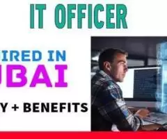 IT Officer Required in Dubai