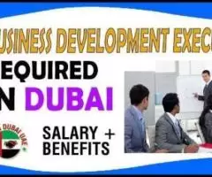 Business Development Executive Required in Dubai