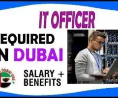 IT Officer Required in Dubai