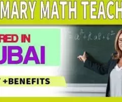 Primary Math Teacher Required in Dubai