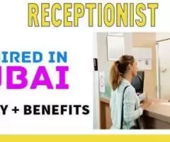 Receptionist Required in Dubai