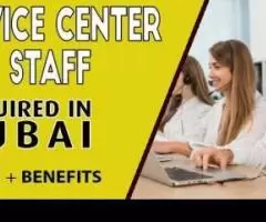 Service Center staff Required in Dubai