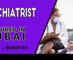 Psychiatrist Required in Dubai