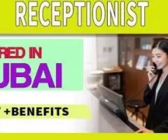 Receptionist Required in Dubai