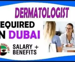 Dermatologist Required in Dubai