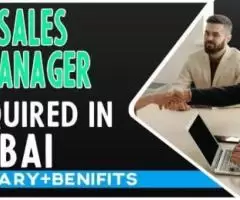 Sales Manager Required in Dubai