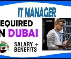 IT Manager Required in Dubai