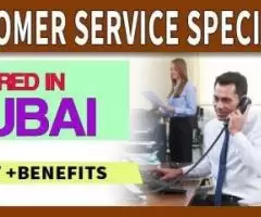 Customer Service Specialist Required in Dubai