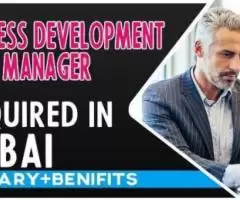 Business Development Manager Required in Dubai