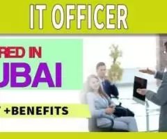 IT Officer Required in Dubai