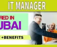 IT Manager Required in Dubai