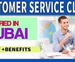 Customer Service Clerk Required in Dubai