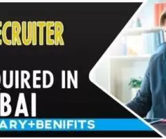 Recruiter Required in Dubai