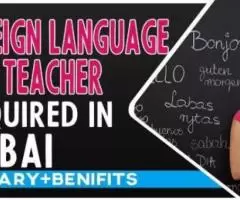 Foreign Language Teacher Required in Dubai