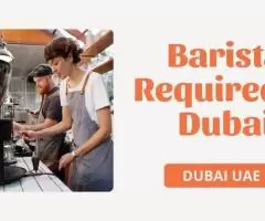 Barista Required in Dubai