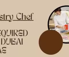 Pastry Chef Required in Dubai