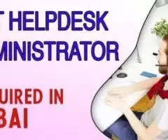 IT Helpdesk Administrator Required in Dubai