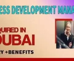 Business Development Manager Required in Dubai