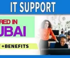 IT Support Required in Dubai