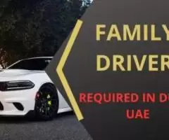 Family Driver Required in Dubai