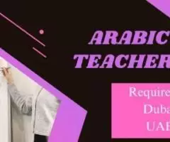 Arabic Teacher Required in Dubai