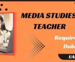 Media Studies Teacher Required in Dubai