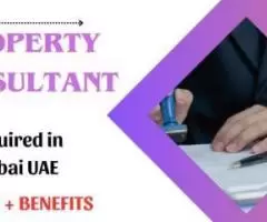 Property Consultant Required in Dubai