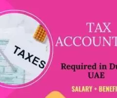 Tax Accountant Required in Dubai