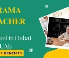 Drama Teacher Required in Dubai