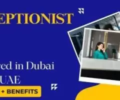 Receptionist Required in Dubai