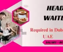 Head Waiter Required in Dubai