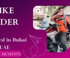 Bike Rider Required in Dubai