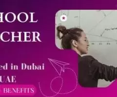 School Teacher Required in Dubai