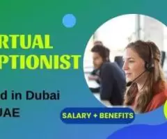 Virtual Receptionist Required in Dubai