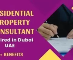 Residential Property Consultant Required in Dubai