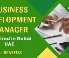 Business Development Manager Required in Dubai