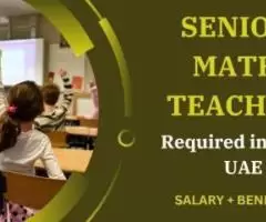 Senior Math Teacher Required in Dubai