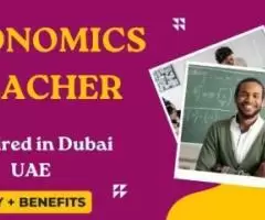 Economics Teacher Required in Dubai