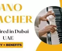 Piano Teacher Required in Dubai