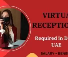 Virtual Receptionist Required in Dubai